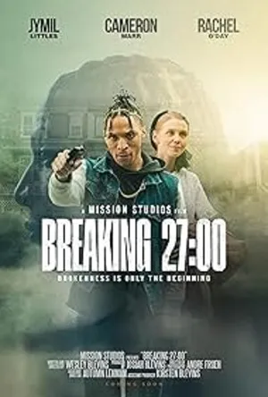 Breaking 27:00 (2026) Hindi (MULTI AUDIO) – – Movie Poster