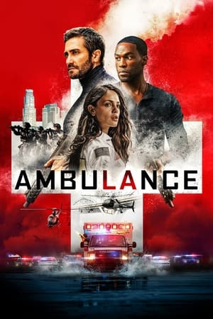 Ambulance (2022) Hindi Dual Audio – Movie Poster