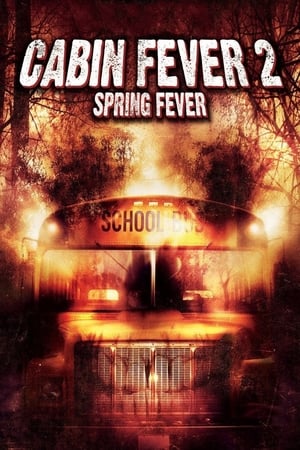 Cabin Fever 2 Spring Fever 2009 Hindi Dual Audio [700MB] Movie Poster
