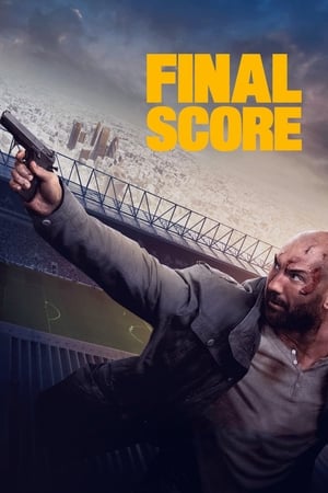 Final Score (2018) Hindi Dual Audio [1GB] Movie Poster