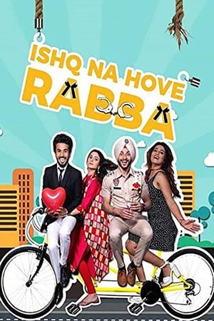 Ishq Na Hove Rabba 2018 Punjabi Movie - [300MB] Movie Poster